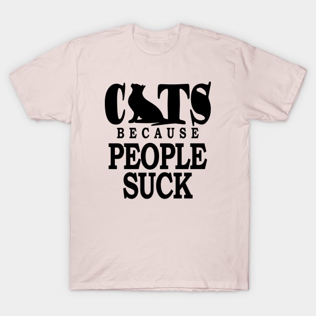 Cats Because People Suck T-Shirt by Etopix